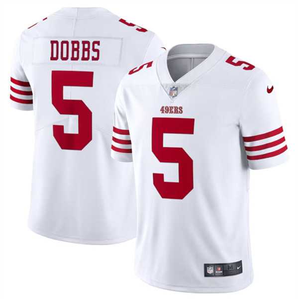 Men & Women & Youth San Francisco 49ers #5 Josh Dobbs White Vapor Untouchable Limited Stitched Jersey